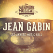 Les années music-hall : Jean Gabin, Vol. 1