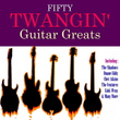 50 Twangin' Guitar Greats