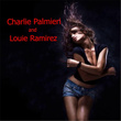 Charlie Palmieri and Louie Ramirez