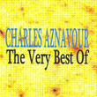 Charles Aznavour : The Very Best Of