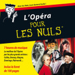 L'opéra Pour Les Nuls