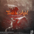 Tavab Be Aghl