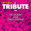 A Tribute To No Doubt And Gwen Stefani