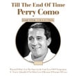 Till The End Of Time - Perry Como