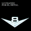 Luchando por el Metal