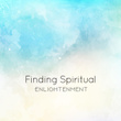 Finding Spiritual Enlightenment