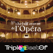 Triple Best Of Chefs-D'oeuvre De L'opéra
