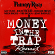 Money in the Trap (Remix) [feat. Go Yayo, Rich The Kid, Rockie Fresh, Neek Bucks, YBS Skola & Jday Badazz]