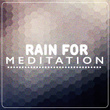 Rain for Meditation