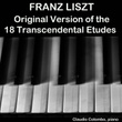 Franz Liszt: Original Version of the 18 Transcendental Etudes