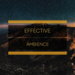 # 1 Album: Effective Ambience