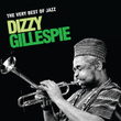 The Very Best Of Jazz - Dizzy Gillespie