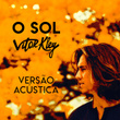 O Sol (Acústico)
