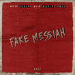 Fake Messiah