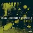 No You Girls (remixes Part 2)