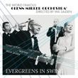 Glenn Miller Orchestra / Evergreens In Swing