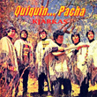 Quiquin... Pacha (por un Mundo Nuevo)