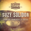 Chansons françaises à textes : Suzy Solidor, Vol.1