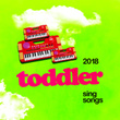 2018 Toddler Sing Songs