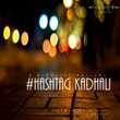 # Hashtag Kadhali (feat. Daharini, Joel Kingston & Jagadesh Jack)
