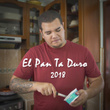 El Pan Ta Duro