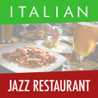 Italian Jazz Restaurant