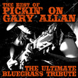 The Best Of Pickin' On Gary Allan