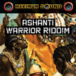 Ashanti Warrior Riddim