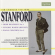 Stanford: Irish Rhapsody, Funeral March 'the Martyrdom', Piano Concerto No. 2