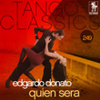 Tango Classics 249: Quien Sera