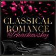 Classical Romance: Tchaikovsky