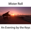 An Evening by the Keys