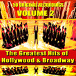 The Greatest Hits Of Hollywood & Broadway Volume 2