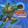 80's Cartoon Themes