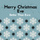 Merry Christmas Eve