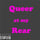 Queer at My Rear