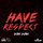 Have Respect