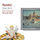 Water Music, Suite no.1 in F: I.     Ouverture (Maestoso-Allegro-Adagio e staccato) - II.    Allegro-Andante-Allegro