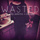 Wasted (feat. Kendal)