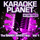 Karaoke Planet - Never Never Gonna Give You Up