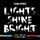 Lights Shine Bright - JT Daly Remix