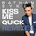 Kiss Me Quick - DiscoTech...