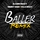 Baller (feat. Yella...