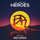 Heroes (Original Mix)
