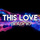 This Love