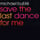 Save The Last Dance For Me 