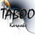 Taboo (Made famous by Don Omar) (Karaoke version)