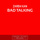 Bad Talking - Ventil Shape Remix