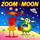 Zoom to the Moon