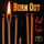 Burn Out